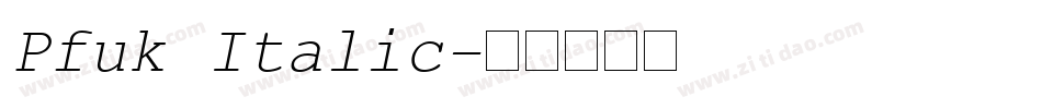 Pfuk Italic字体转换